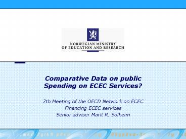 Comparative Data on public Spending on ECEC Services?