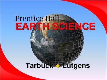 Prentice Hall      EARTH SCIENCE