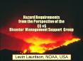 Hazard Requirements from the Perspective of the Disaster Management Support Group PowerPoint PPT Presentation