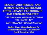 SEARCH AND RESCUE, AND HUMANITARIAN ASSISTANCE AFTER JAPAN