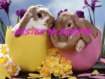 EASTER IN EUROPE