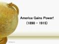 America Gains Power! PowerPoint PPT Presentation