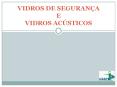 VIDROS DE SEGURAN PowerPoint PPT Presentation