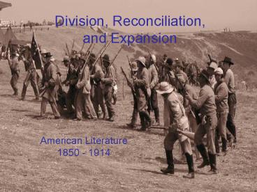 Division, Reconciliation, and Expansion