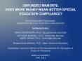 UNFUNDED MANDATE: DOES MORE MONEY MEAN BETTER SPECIAL EDUCATION COMPLIANCE? PowerPoint PPT Presentation