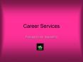 Career Services PowerPoint PPT Presentation