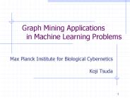 Graph Mining Applications in Machine Learning Problems