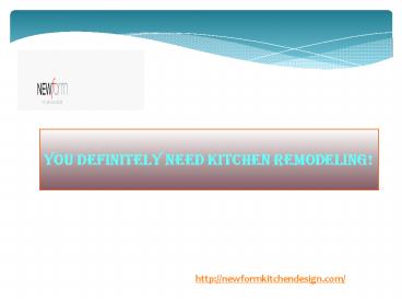 You Definitely Need Kitchen Remodeling!