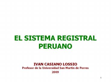 EL SISTEMA REGISTRAL PERUANO