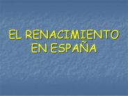 EL RENACIMIENTO EN ESPA
