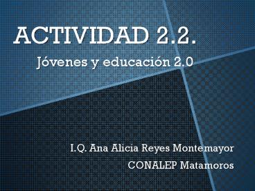 ACTIVIDAD 2.2.