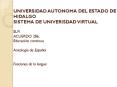 UNIVERSIDAD AUTONOMA DEL ESTADO DE HIDALGO SISTEMA DE UNIVERISDAD VIRTUAL SUV ACUERDO 286. Educaci PowerPoint PPT Presentation