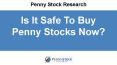 Is It Safe To Buy Penny Stocks Now?