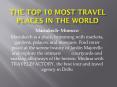 The Top 10 most travel places in the world PowerPoint PPT Presentation