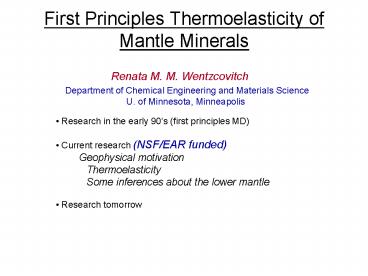 First Principles Thermoelasticity of Mantle Minerals