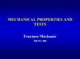 MECHANICAL PROPERTIES AND TESTS PowerPoint PPT Presentation