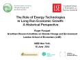 The Role of Energy Technologies  in Long Run Economic Growth:                    A Historical Perspective PowerPoint PPT Presentation
