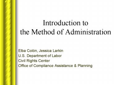 Introduction to the Method of Administration