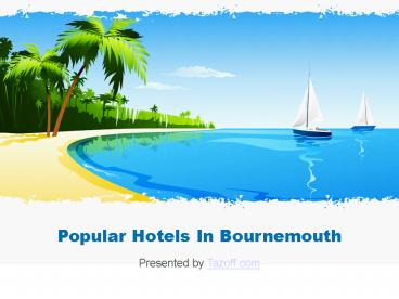 Popular Hotels In Bournemouth