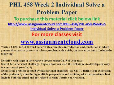 PHL 458 Week 2 Individual Solve a Problem Paper