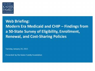 Web Briefing: Modern Era Medicaid and CHIP 