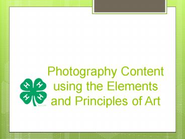 Photography Content using the Elements and Principles of Art
