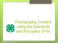 Photography Content using the Elements and Principles of Art PowerPoint PPT Presentation