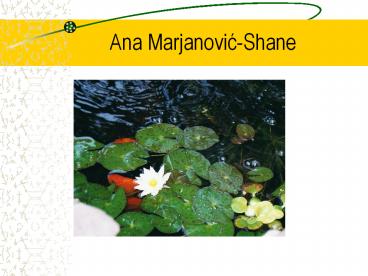 Ana Marjanovic-Shane