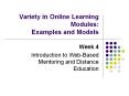Variety in Online Learning Modules:  Examples and Models PowerPoint PPT Presentation