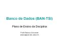 Banco de Dados (BAN-TSI) PowerPoint PPT Presentation