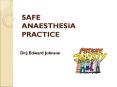 SAFE%20%20%20%20%20%20ANAESTHESIA%20PRACTICE PowerPoint PPT Presentation