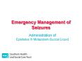 Emergency Management of Seizures PowerPoint PPT Presentation