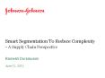 Smart Segmentation To Reduce Complexity - A Supply Chain Perspective PowerPoint PPT Presentation