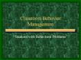 Classroom Behavior Management PowerPoint PPT Presentation