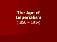 The%20Age%20of%20Imperialism%20(1850%20 PowerPoint PPT Presentation