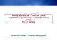 Insert Framework / Contract Name PowerPoint PPT Presentation
