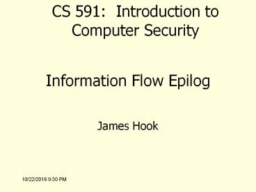 Information Flow Epilog
