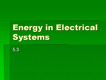 Energy in Electrical Systems