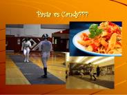 Pasta vs Candy???