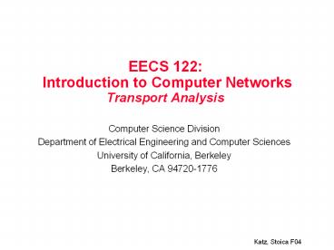 EECS%20122:%20Introduction%20to%20Computer%20Networks%20Transport%20Analysis
