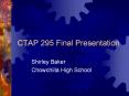 CTAP 295 Final Presentation PowerPoint PPT Presentation