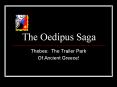 The Oedipus Saga PowerPoint PPT Presentation