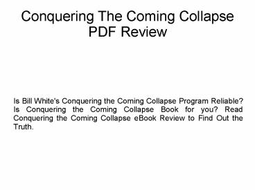 Bill White's Conquering the Coming Collapse