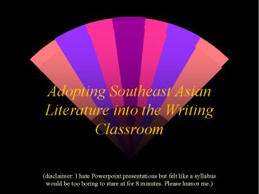 Adopting Southeast Asian Literature into the Writing Classroom