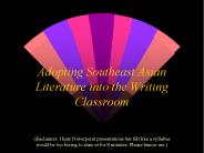 Adopting Southeast Asian Literature into the Writing Classroom