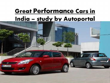 Great Performance Cars in India – study by Autoportal