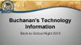 Buchanan's Technology Information PowerPoint PPT Presentation