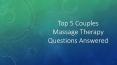 Top 5 Couples Massage Therapy Questions Answered PowerPoint PPT Presentation
