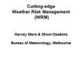 Cutting-edge%20Weather%20Risk%20Management%20(WRM) PowerPoint PPT Presentation