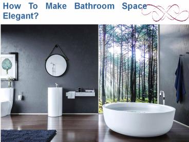 Easy and Comfort Bath with Luxurious Bath Space